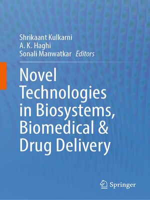 cover image of Novel Technologies in Biosystems, Biomedical & Drug Delivery